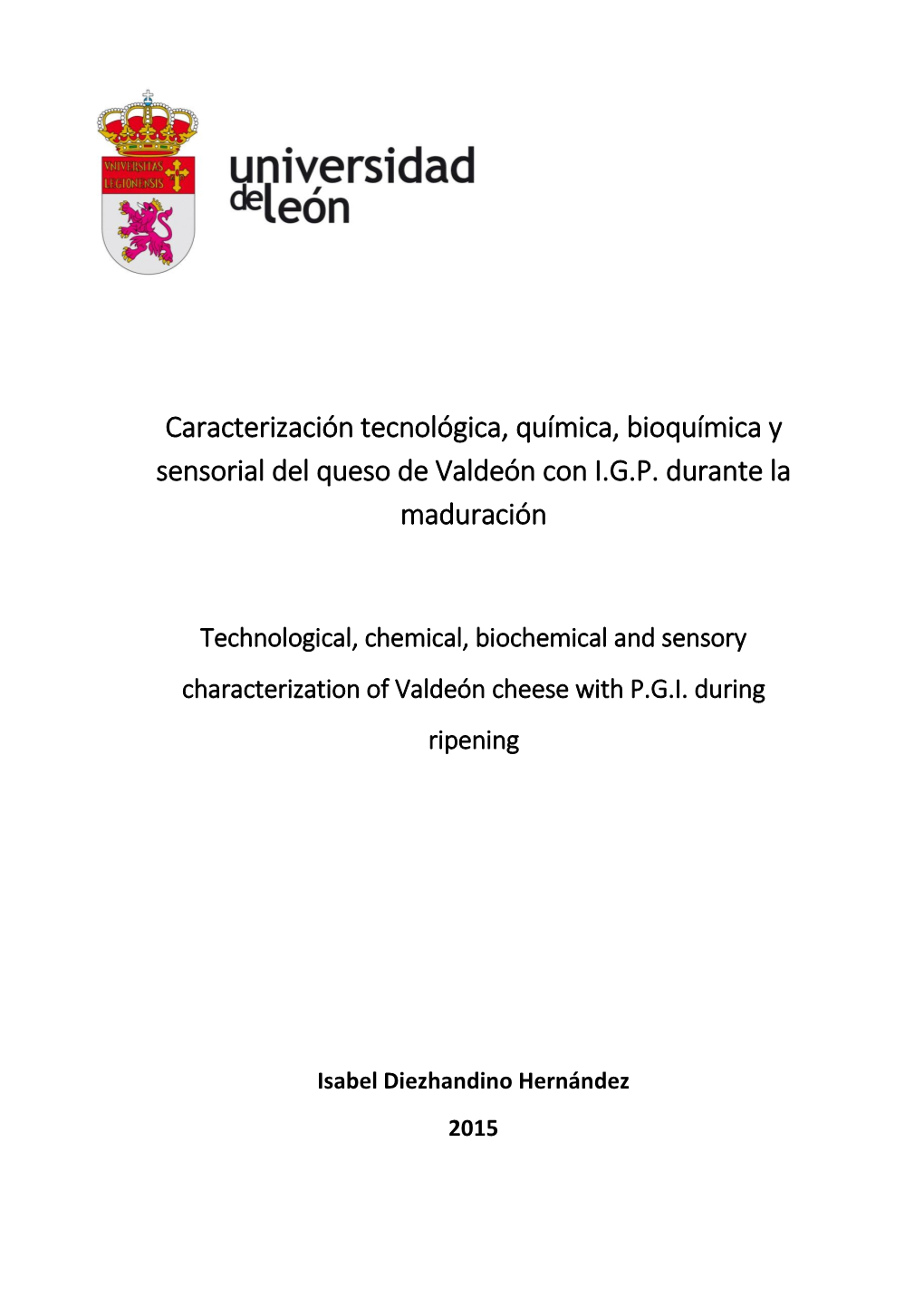 Caracterización Tecnológica, Química, Bioquímica Y Sensorial Del Queso De Valdeón Con I.G.P