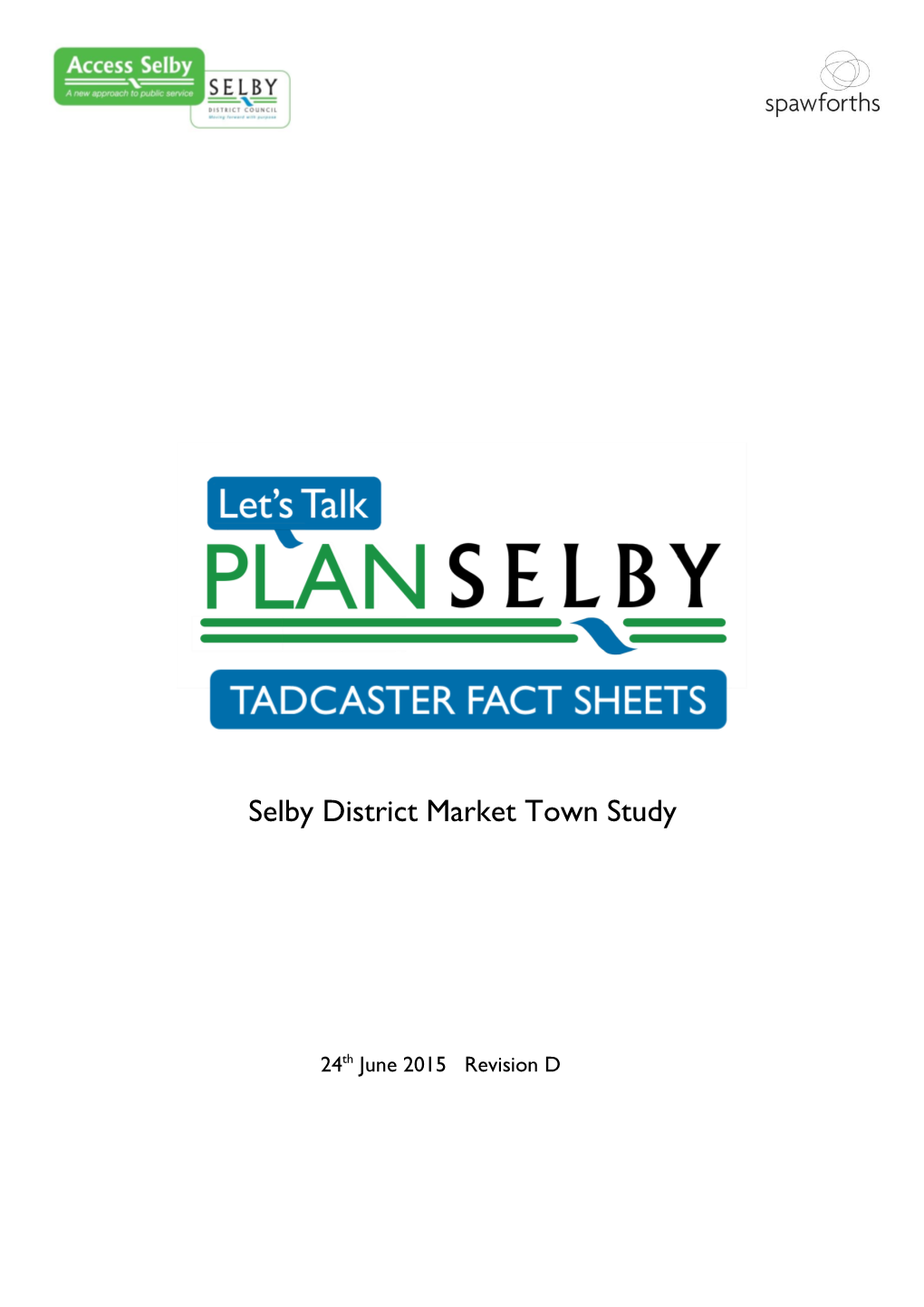 Selby District Market Towns Study: Tadcaster Fact Sheets