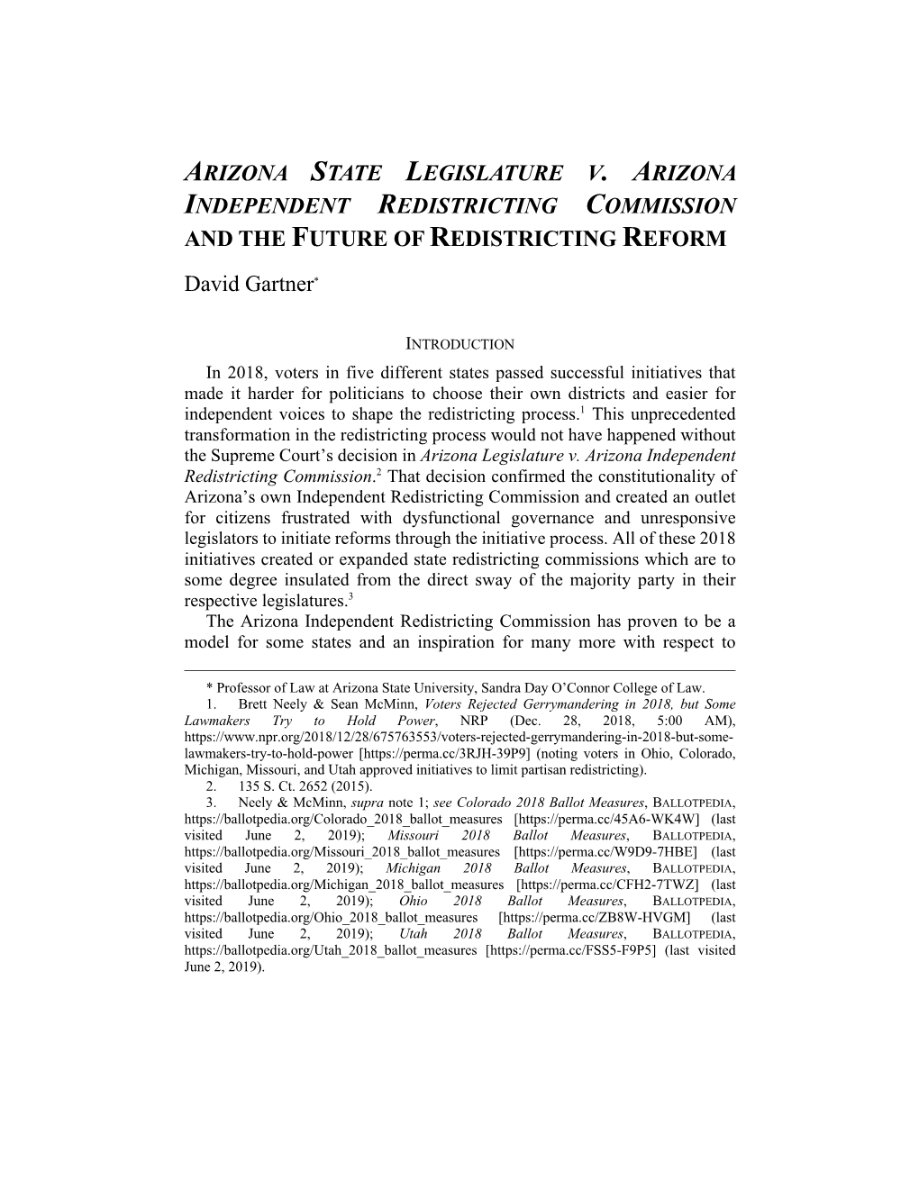 ARIZONA STATE LEGISLATURE V. ARIZONA INDEPENDENT REDISTRICTING COMMISSION and the FUTURE of REDISTRICTING REFORM David Gartner*