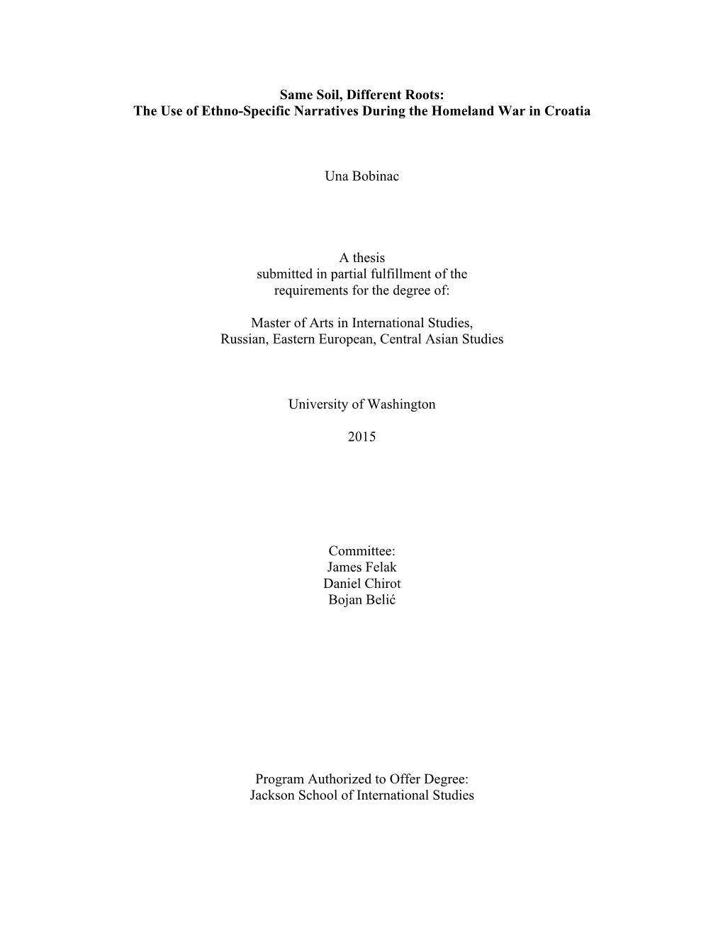 Same Soil, Different Roots: the Use of Ethno-Specific Narratives During the Homeland War in Croatia