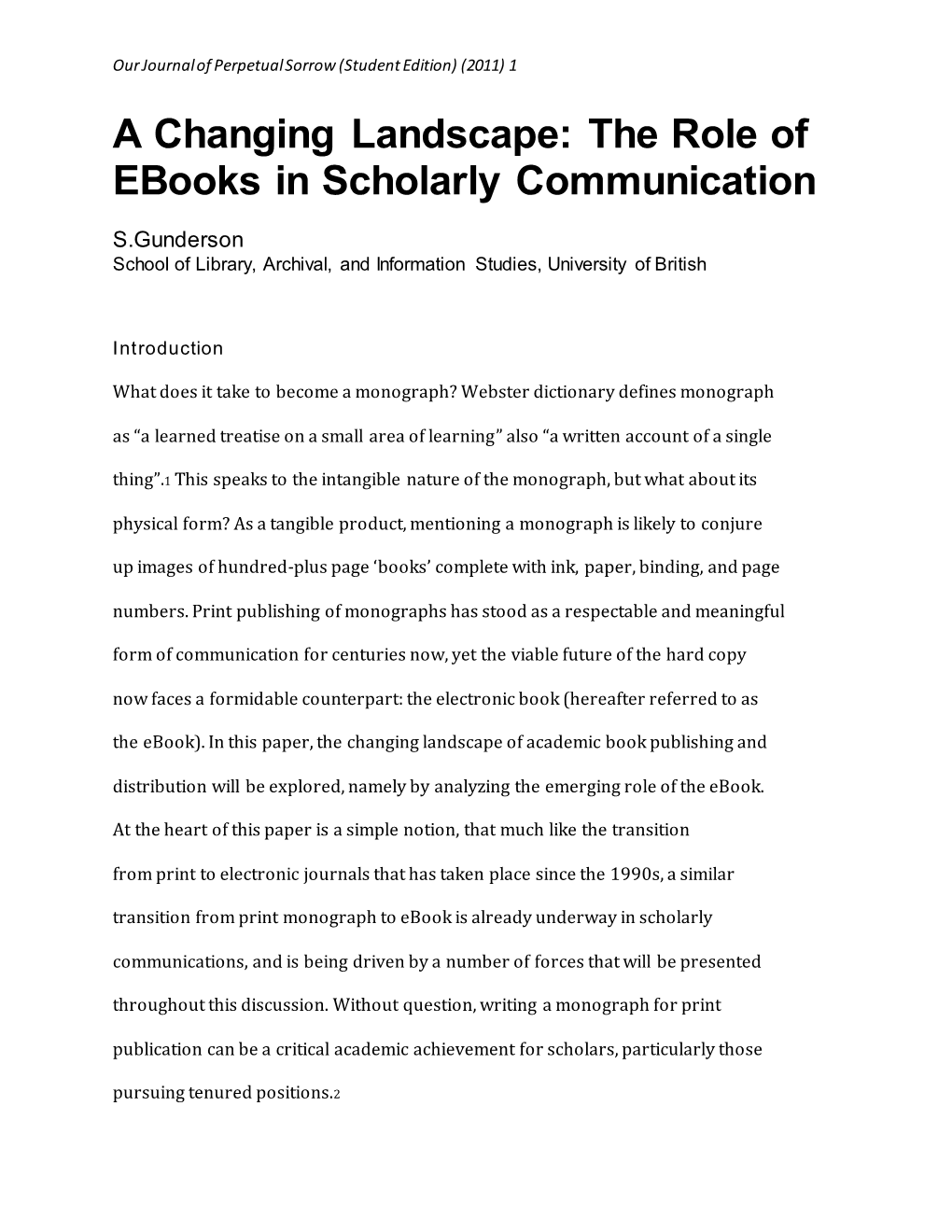 A Changing Landscape: the Role of Ebooks in Scholarly Communication