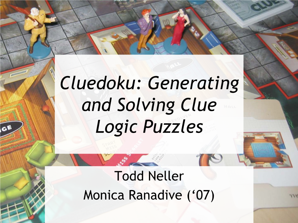 Cluedoku: Generating and Solving Clue Logic Puzzles