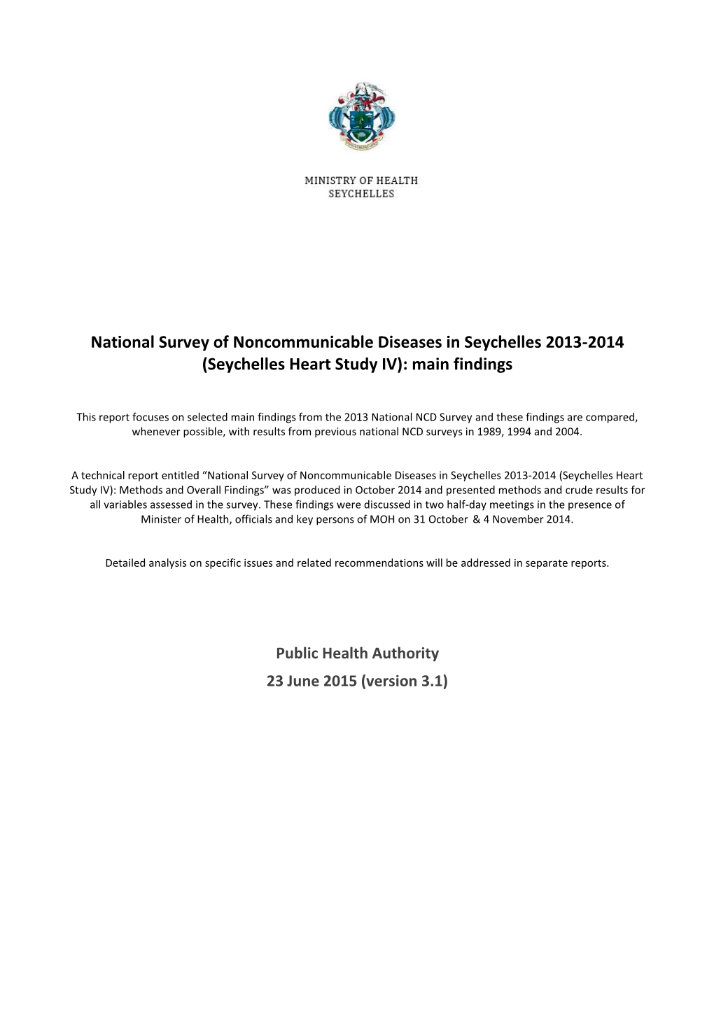 National Survey of Noncommunicable Diseases in Seychelles 2013-2014 (Seychelles Heart Study IV): Main Findings