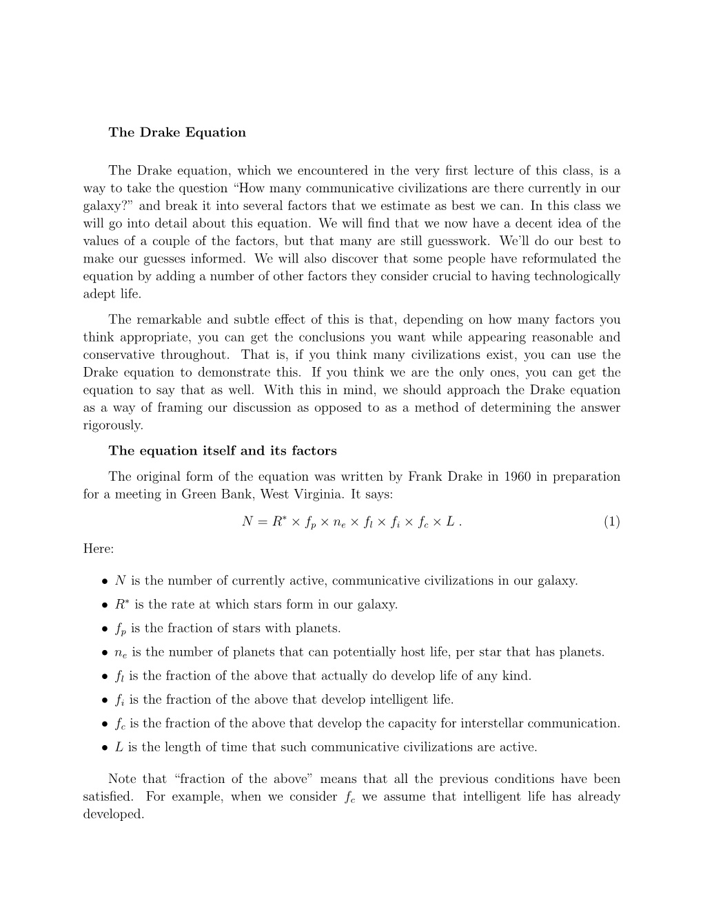 The Drake Equation the Drake Equation, Which We Encountered in the Very First Lecture of This Class, Is a Way to Take the Questi