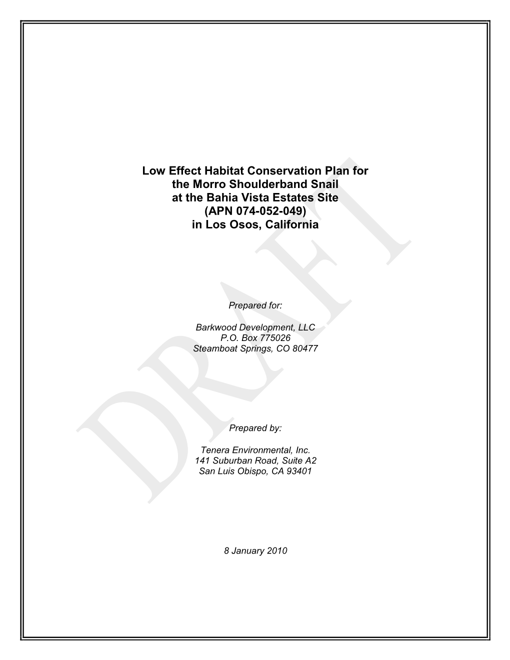 Low Effect Habitat Conservation Plan for the Morro Shoulderband Snail at the Bahia Vista Estates Site (APN 074-052-049) in Los Osos, California