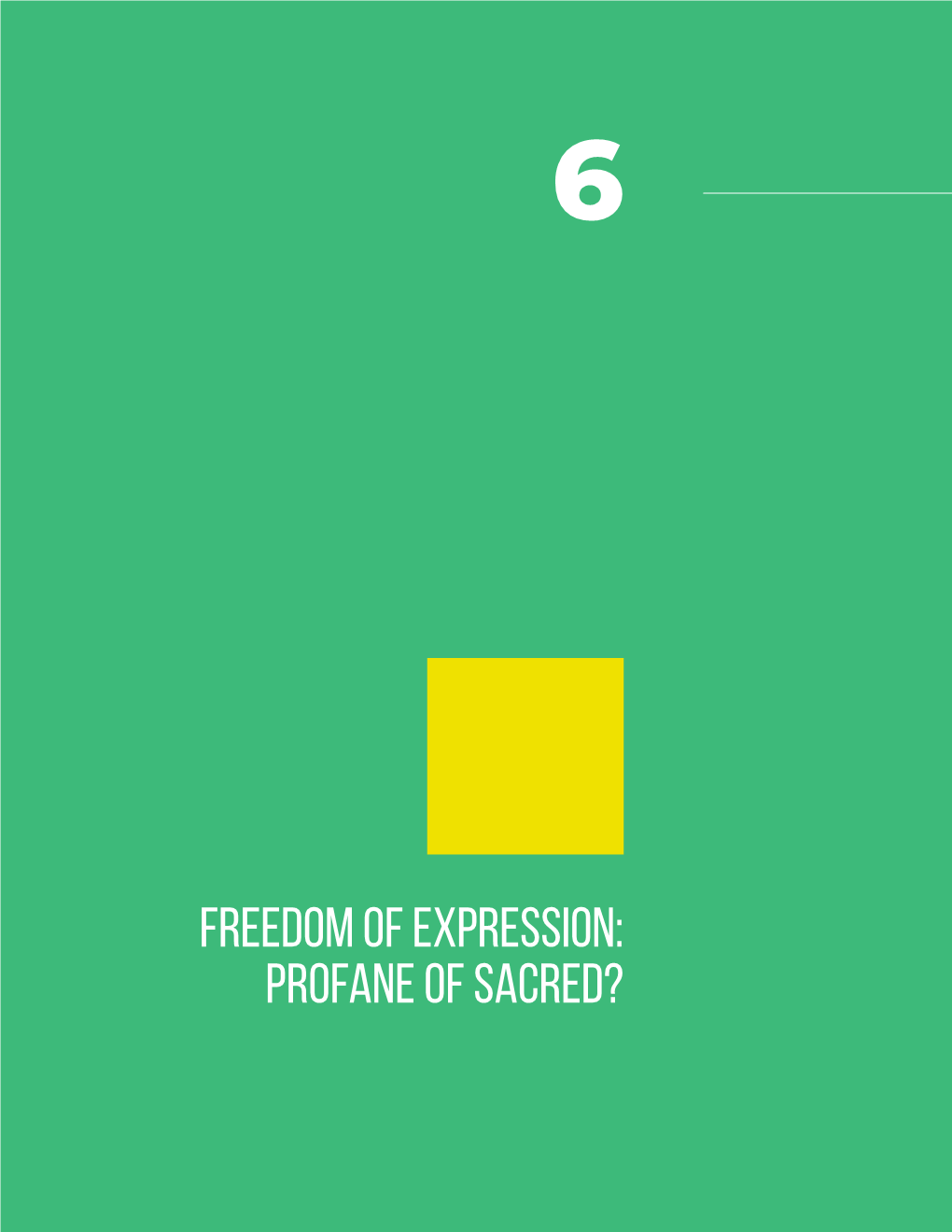 Freedom of Expression: Profane of Sacred?