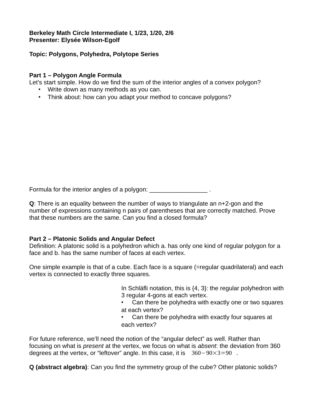 Elysée Wilson-Egolf Topic: Polygons, Polyhedra, Polytope Series