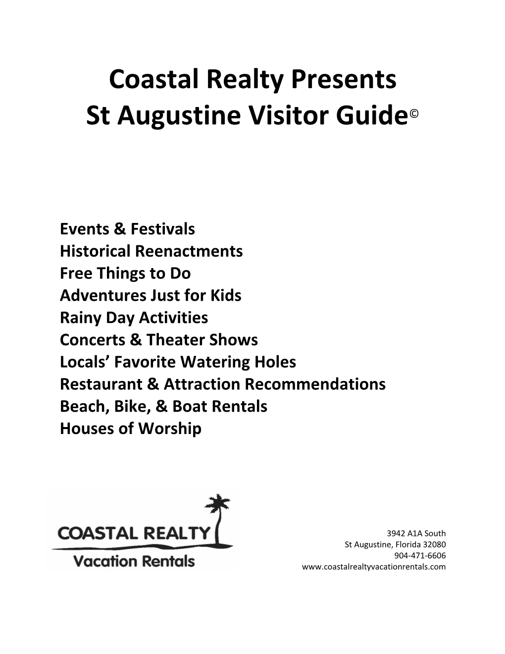 Coastal Realty Presents St Augustine Visitor Guide©