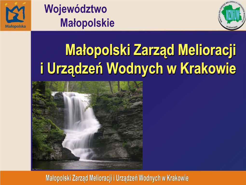 Małopolski Zarząd Melioracji I Urządzeń Wodnych W Krakowie O Jednostce