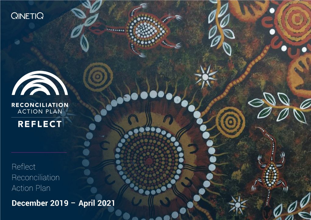 Reflect Reconciliation Action Plan December 2019 – April 2021 Acknowledgement of Country Acknowledgement of Country