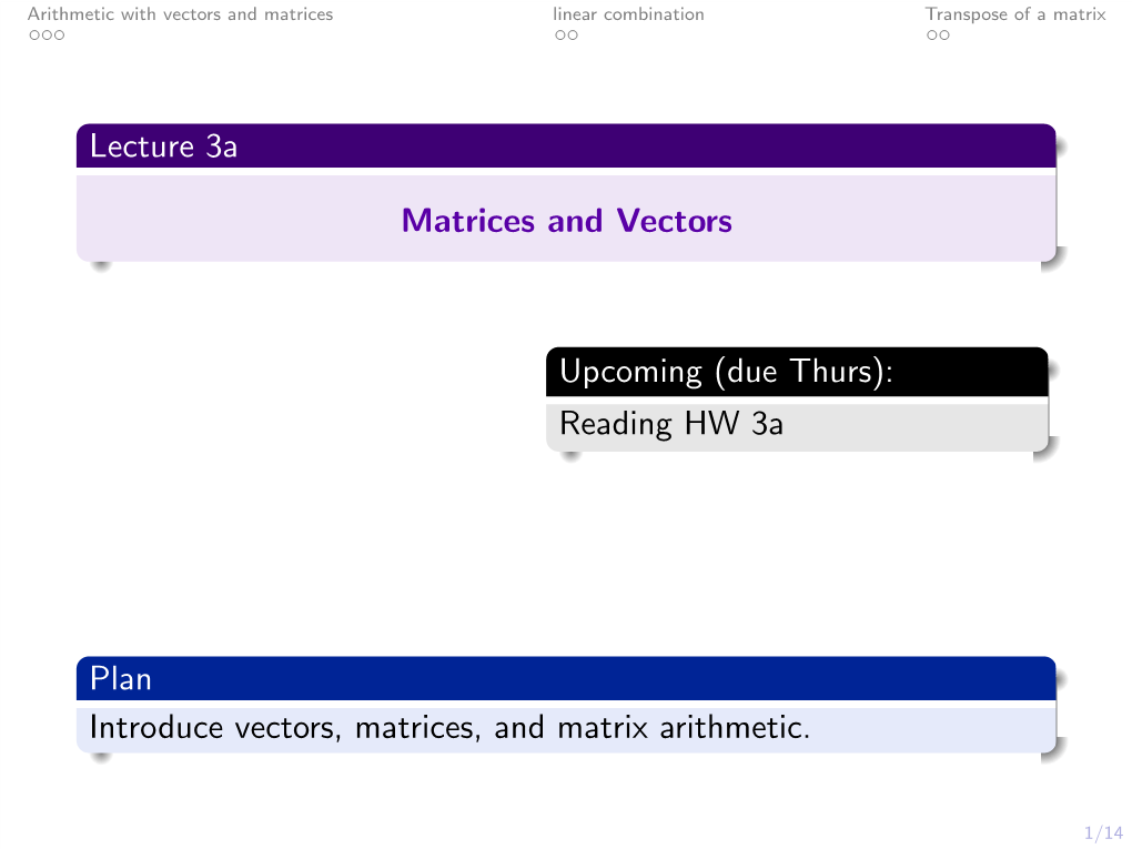 Notes Lecture 3A Matrices and Vectors (Addition, Scalar Multiplication