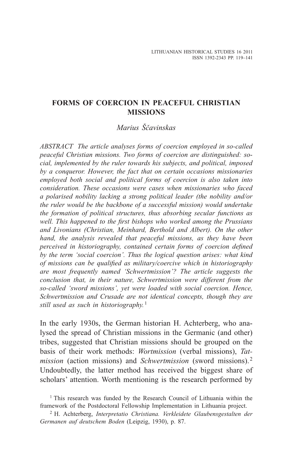 FORMS of COERCION in PEACEFUL CHRISTIAN MISSIONS Marius Ščavinskas