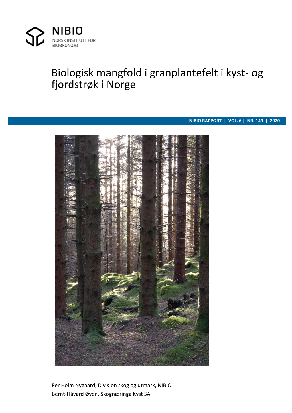 Biologisk Mangfold I Granplantefelt I Kyst‐ Og Fjordstrøk I Norge