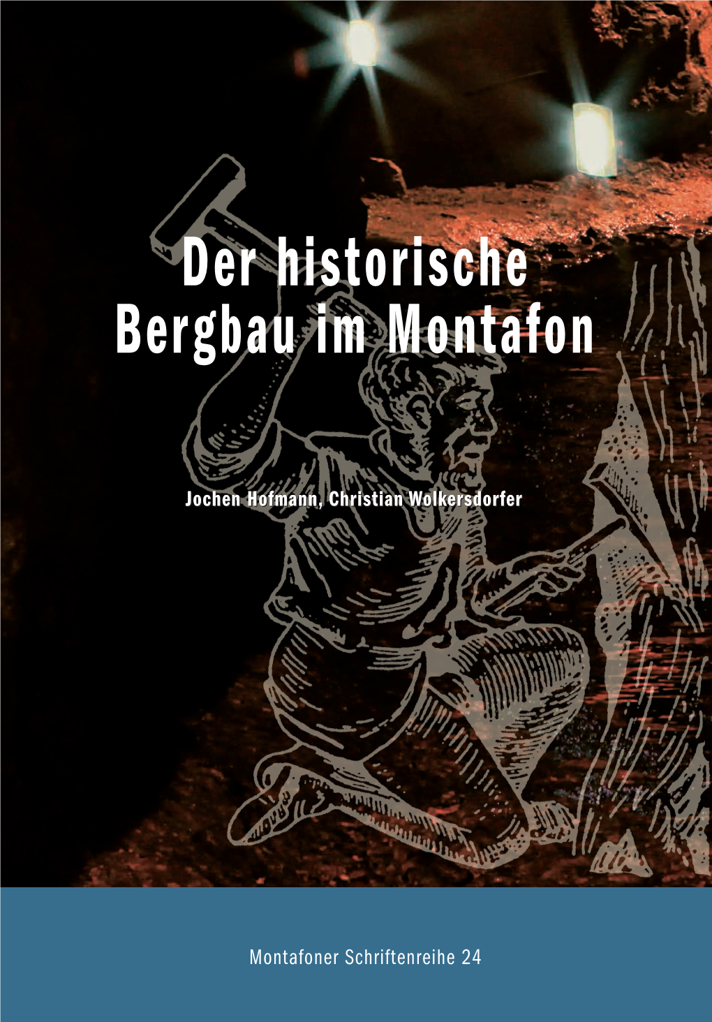 Der Historische Bergbau Im Montafon