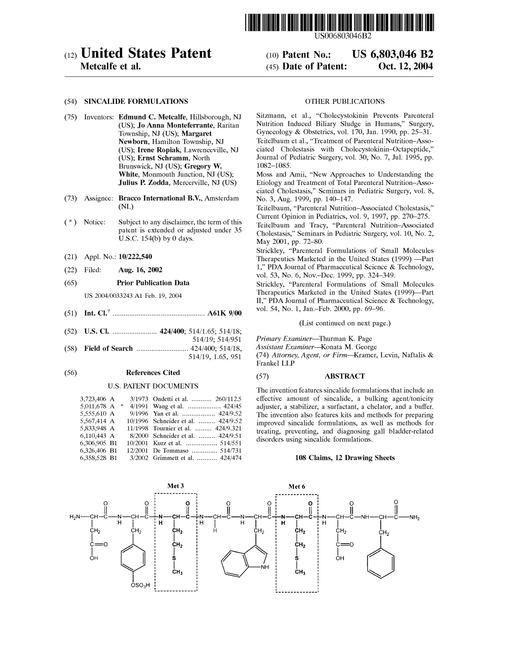 (12) United States Patent (10) Patent No.: US 6,803,046 B2 Metcalfe Et Al
