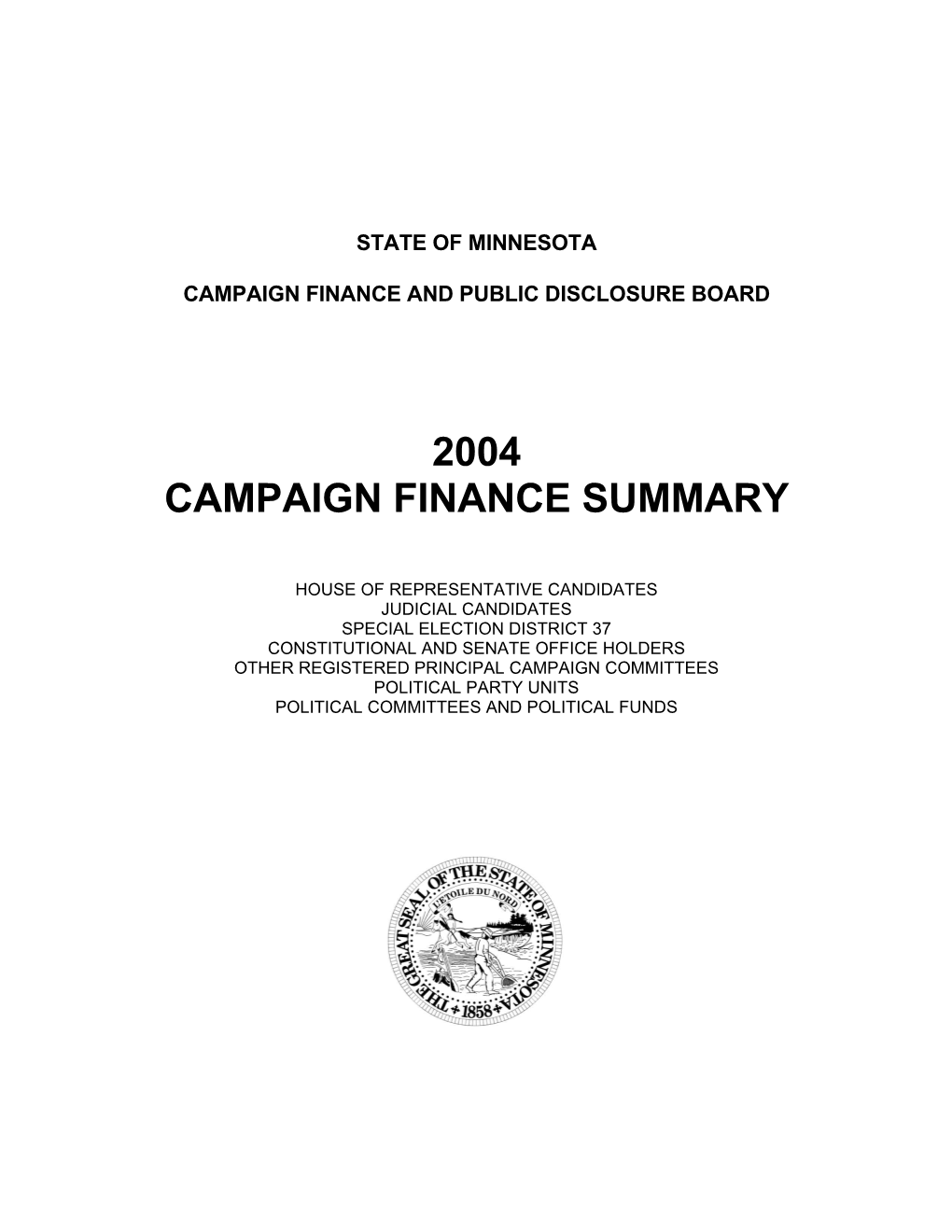 2004 Campaign Finance Summary