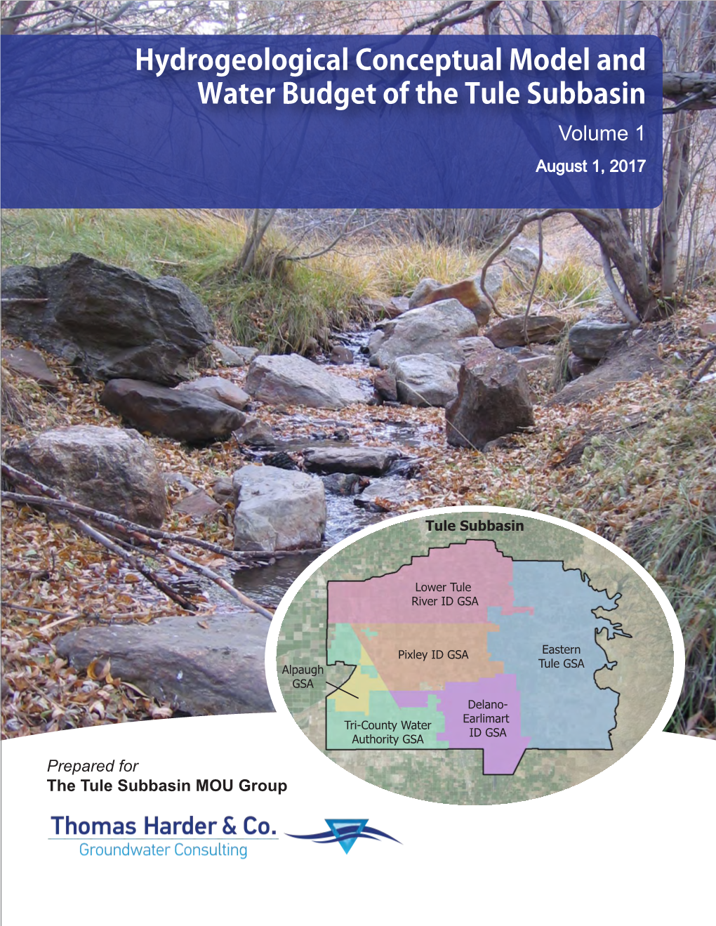 Hydrogeological Conceptual Model and Water Budget of the Tule Subbasin Volume 1 August 1, 2017