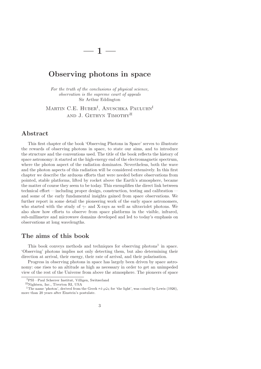 Observing Photons in Space