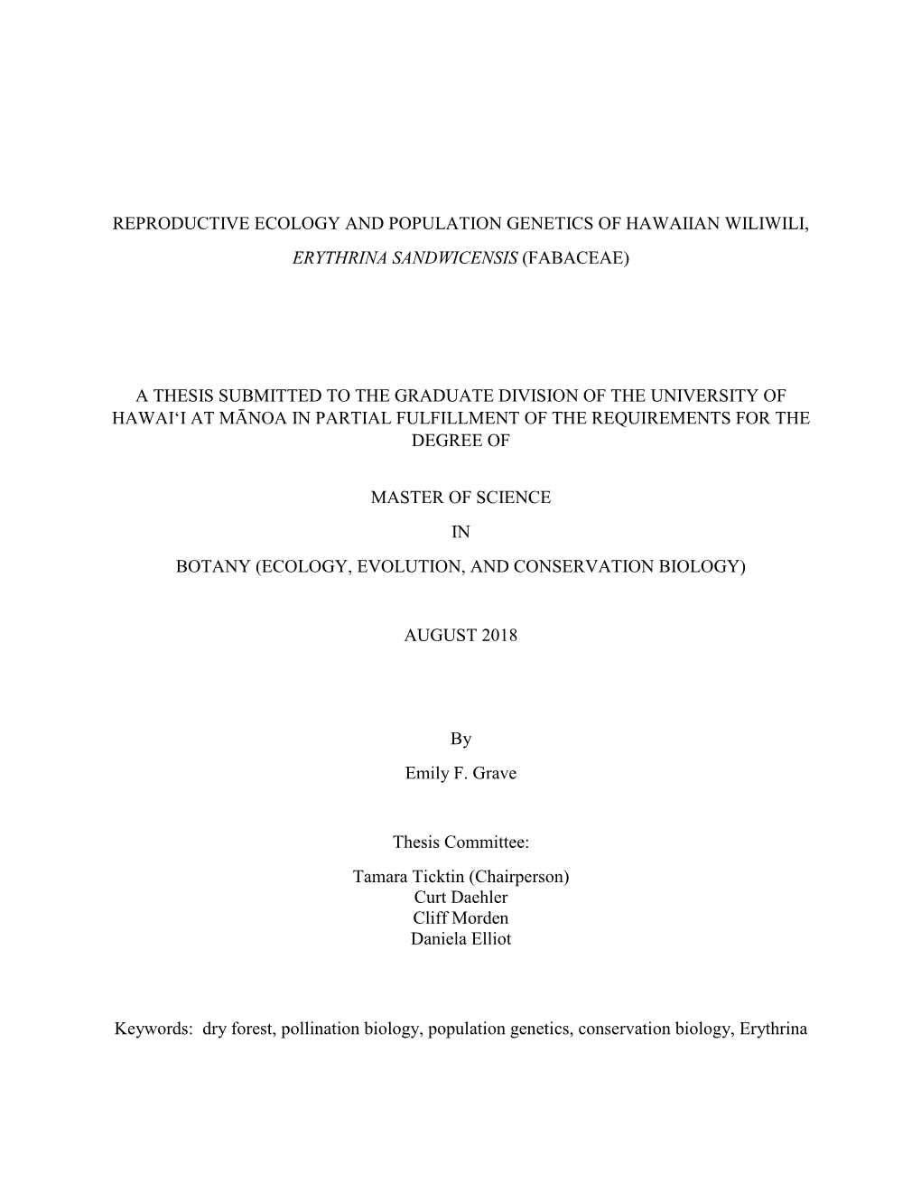 Reproductive Ecology and Population Genetics of Hawaiian Wiliwili, Erythrina Sandwicensis (Fabaceae)