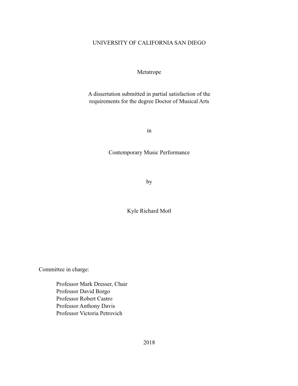 UNIVERSITY of CALIFORNIA SAN DIEGO Metatrope a Dissertation