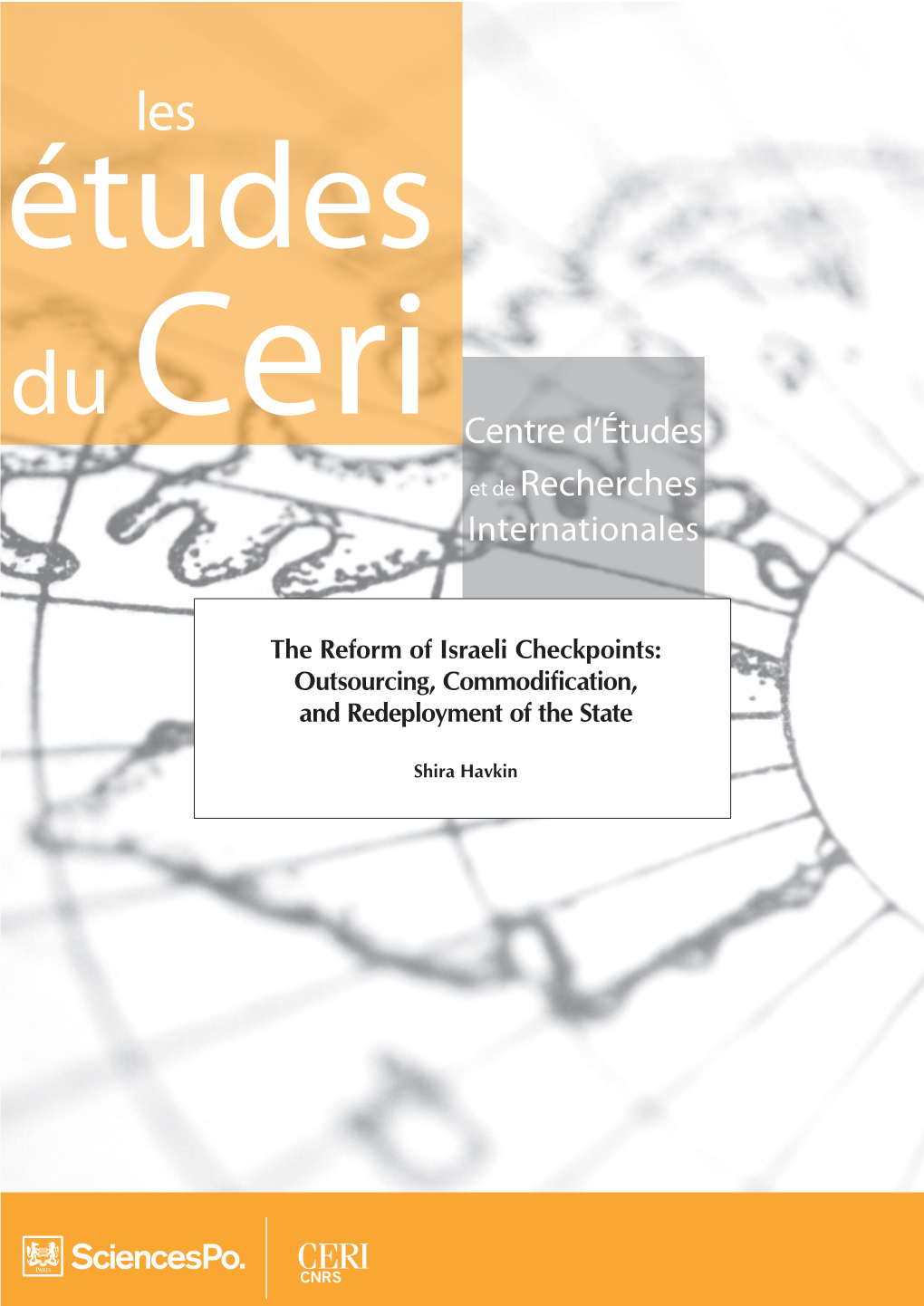 The Reform of Israeli Checkpoints: Outsourcing, Commodification, and Redeployment of the State