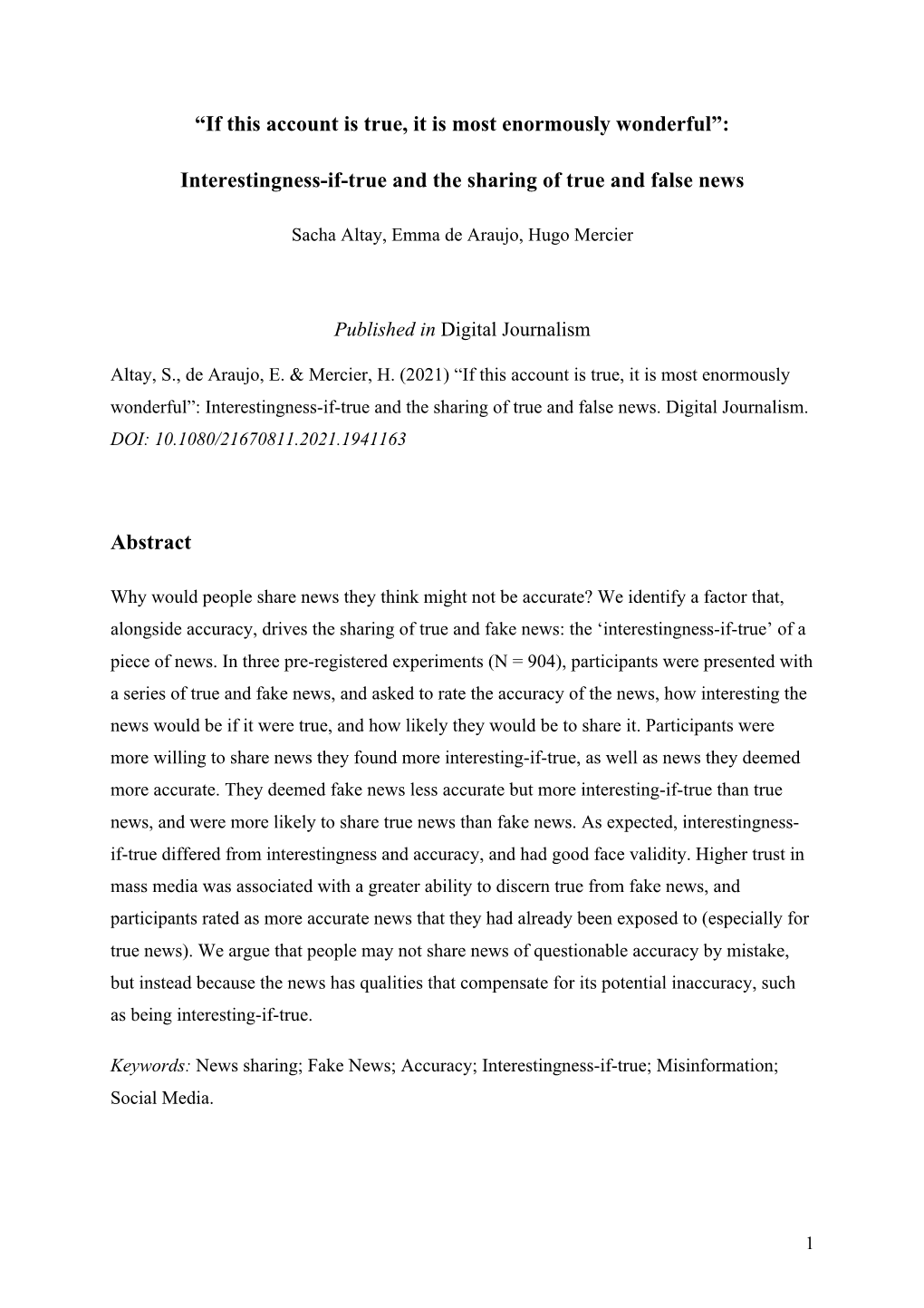 “If This Account Is True, It Is Most Enormously Wonderful”: Interestingness-If-True and the Sharing of True and False News A