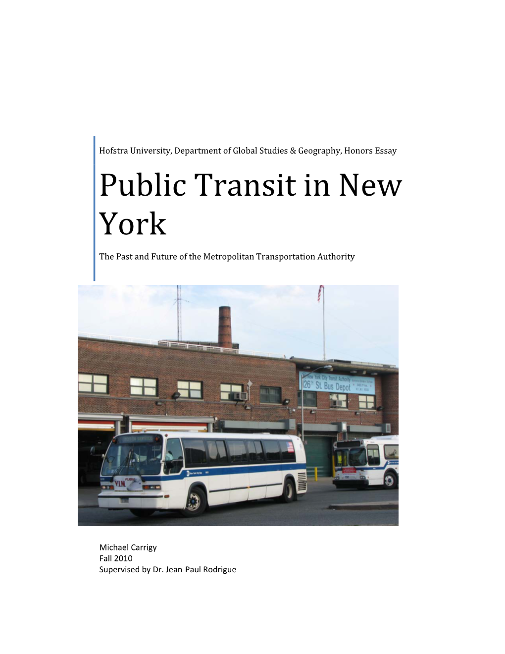 Public Transit in NY, the Metropolitan Transportation Authority: Its Future and History Carrigy