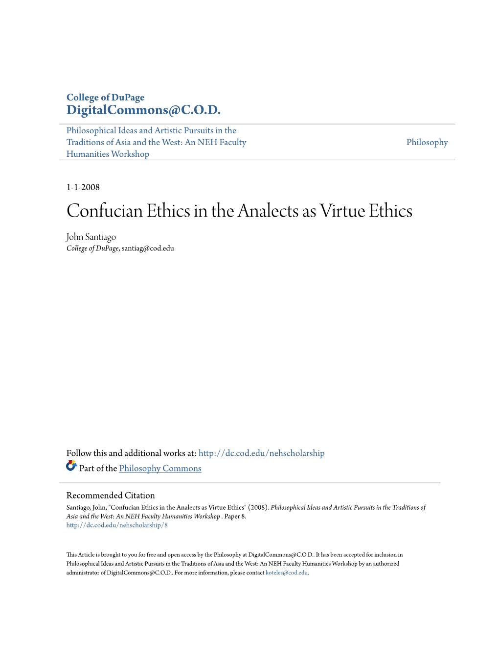 Confucian Ethics in the Analects As Virtue Ethics John Santiago College of Dupage, Santiag@Cod.Edu