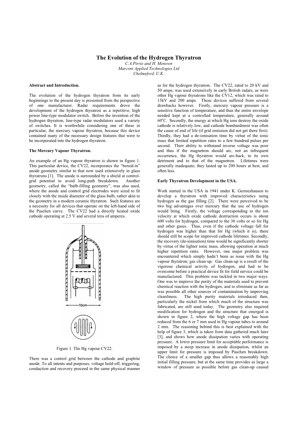 The Evolution of the Hydrogen Thyratron C.A.Pirrie and H