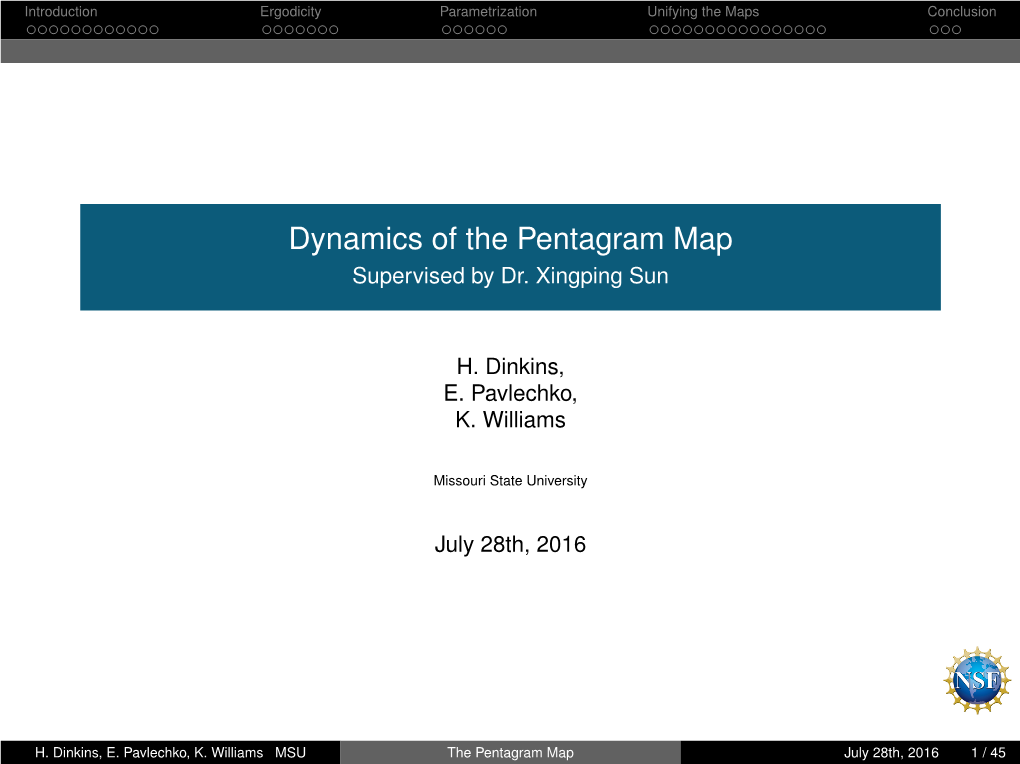 Dynamics of the Pentagram Map Supervised by Dr