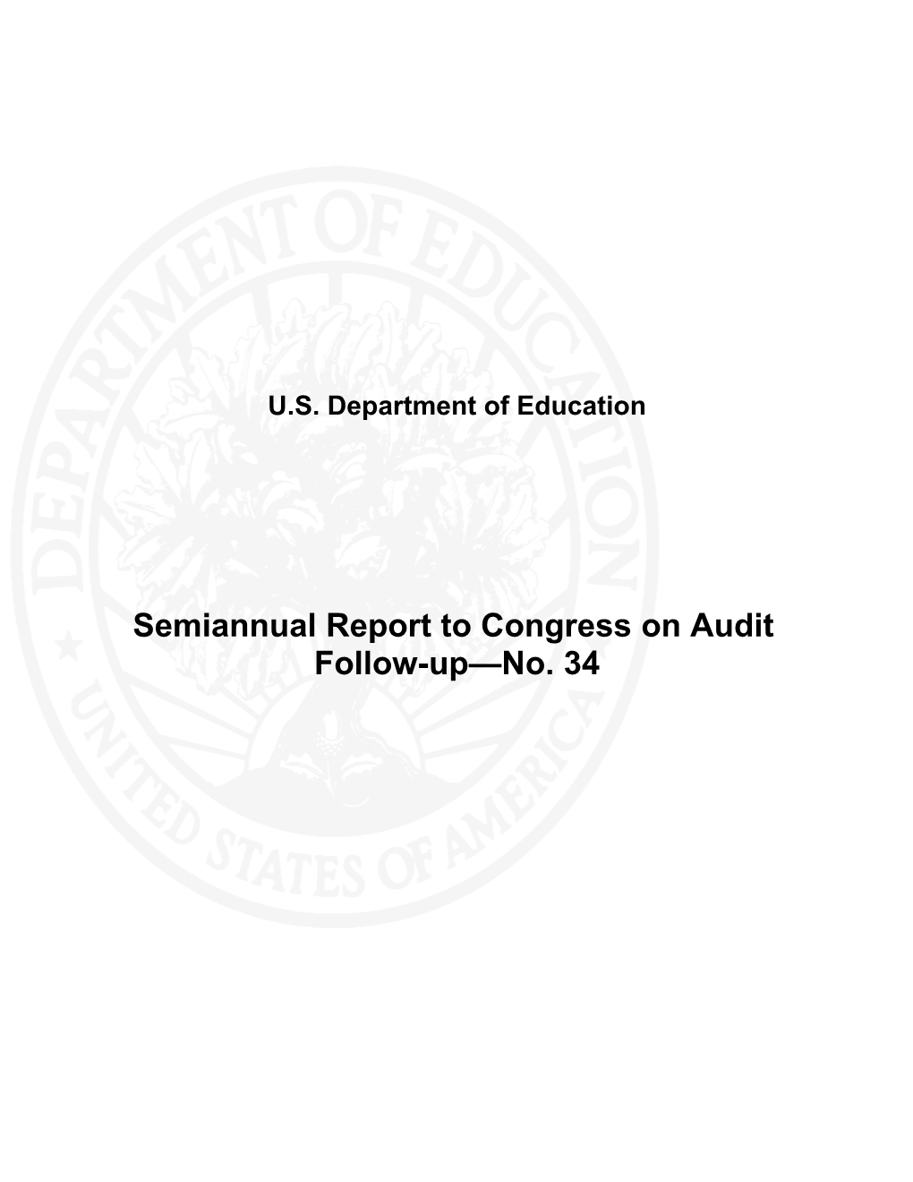 Semiannual Report on Audit Follow-Up No. 34 (Msword)