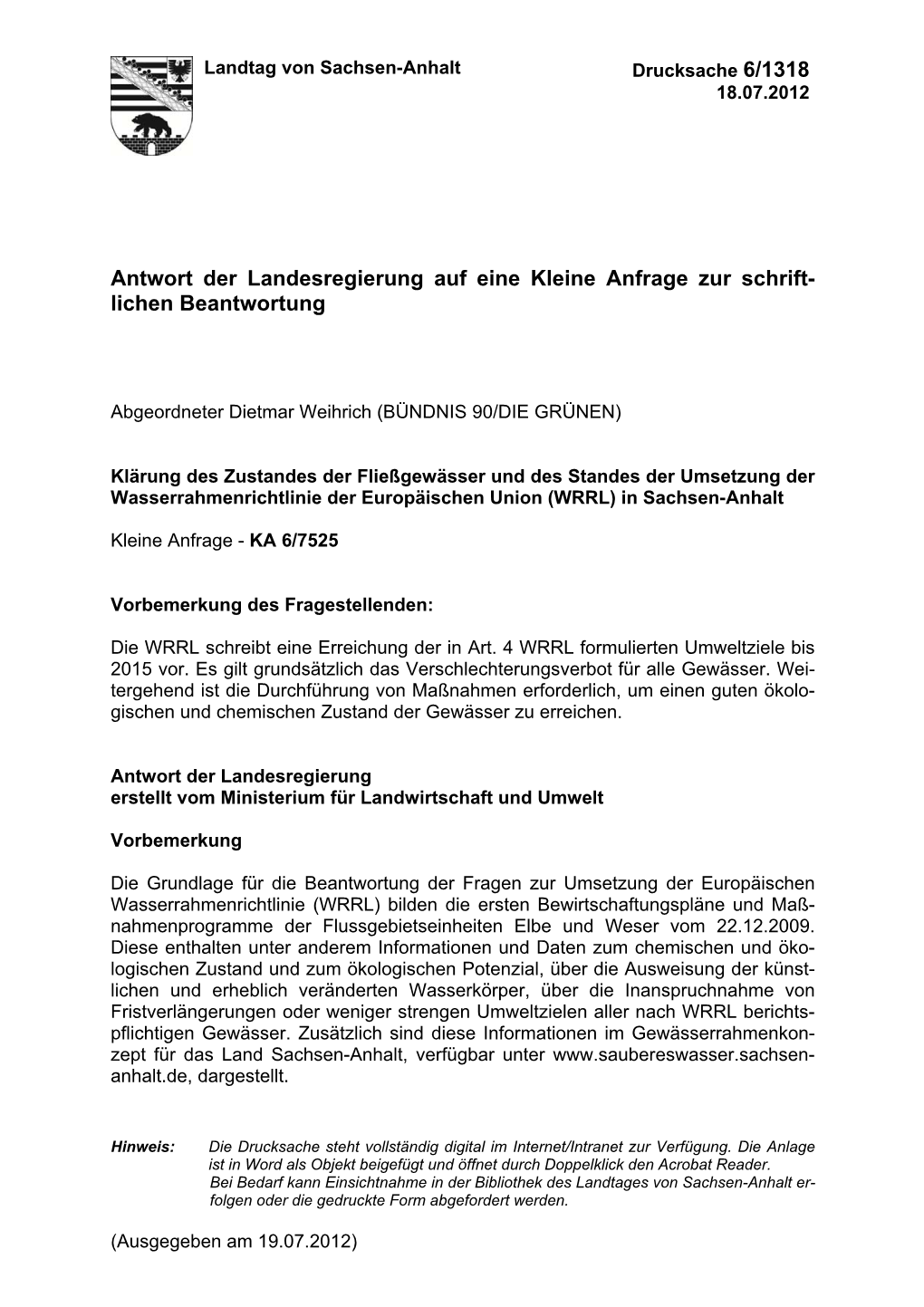 Antwort Der Landesregierung Auf Eine Kleine Anfrage Zur Schrift- Lichen Beantwortung