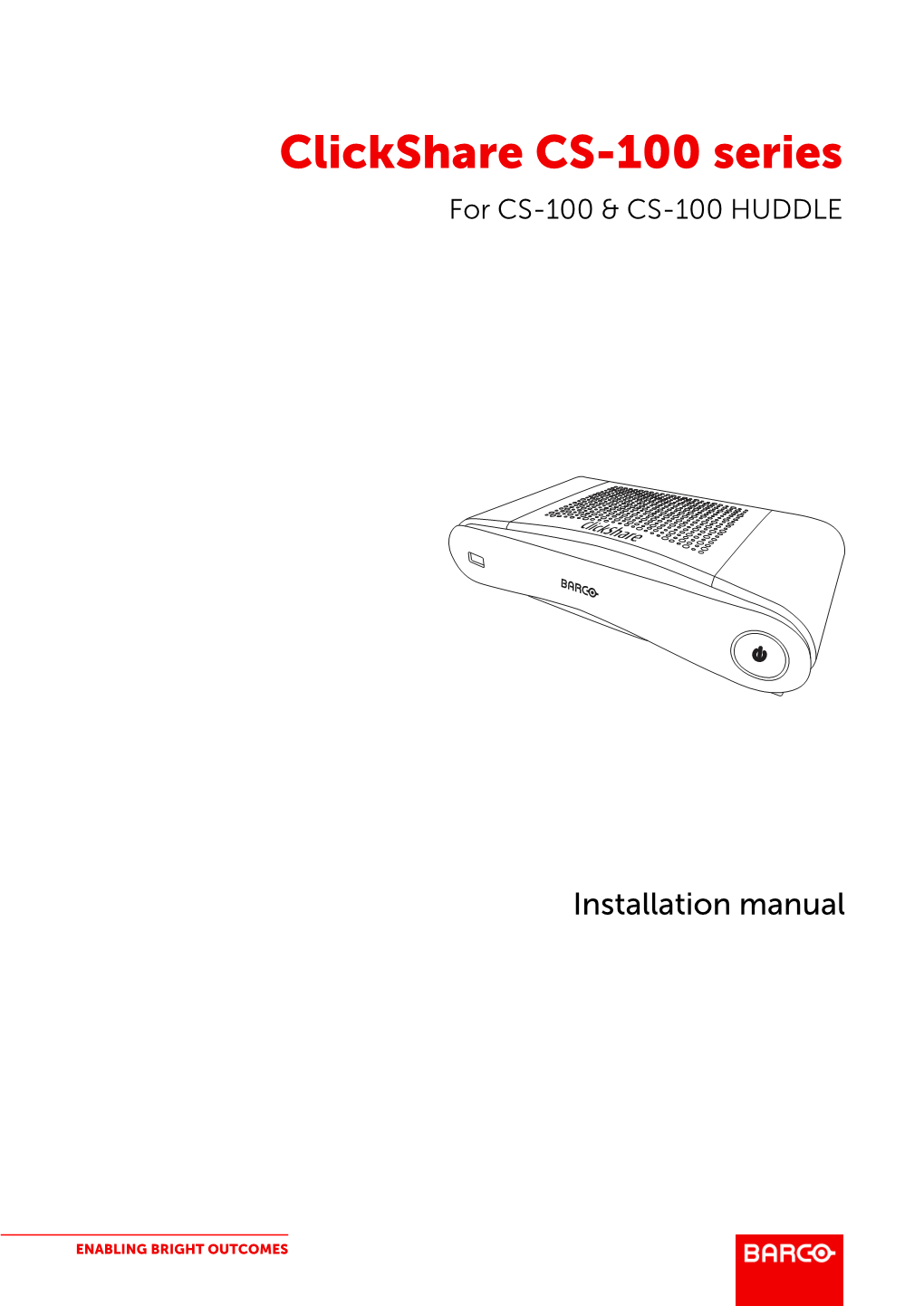 Clickshare CS-100 Series for CS-100 & CS-100 HUDDLE