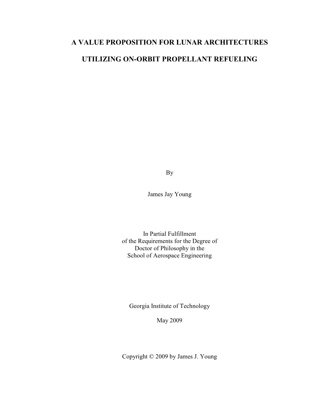 A Value Proposition for Lunar Architectures Utilizing On-Orbit Propellant Refueling