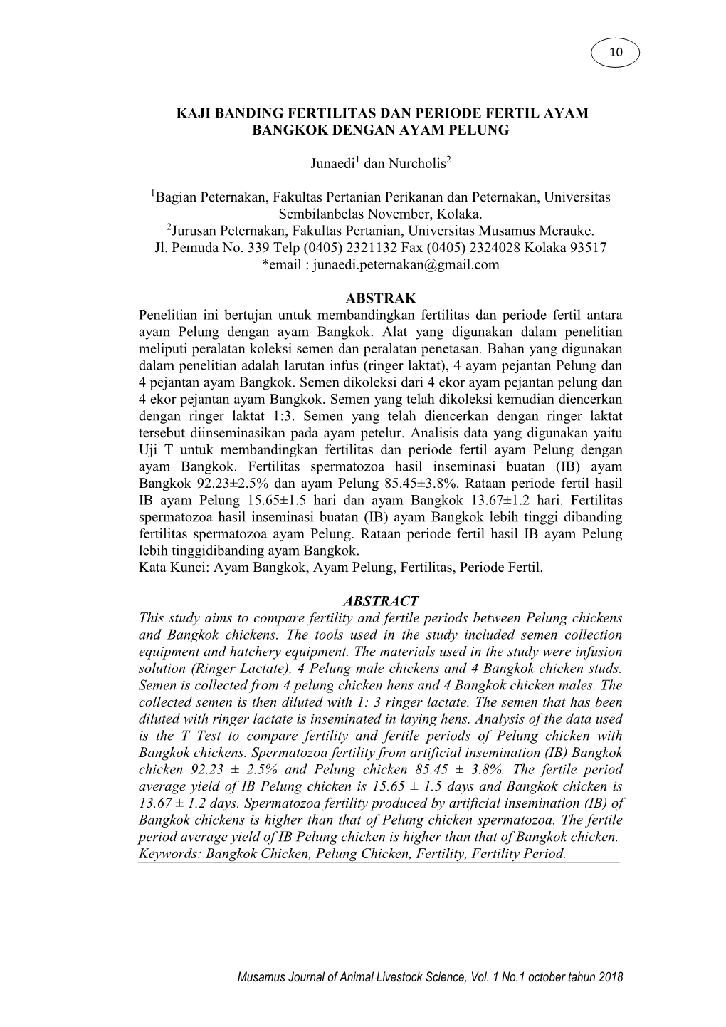 KAJI BANDING FERTILITAS DAN PERIODE FERTIL AYAM BANGKOK DENGAN AYAM PELUNG Junaedi1 Dan Nurcholis2 1Bagian Peternakan, Fakultas