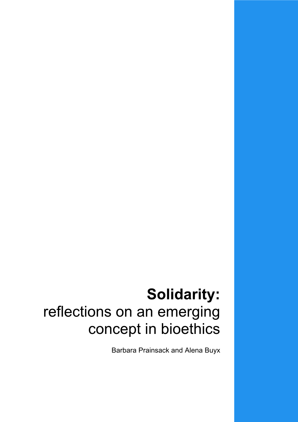 Solidarity: Reflections on an Emerging Concept in Bioethics