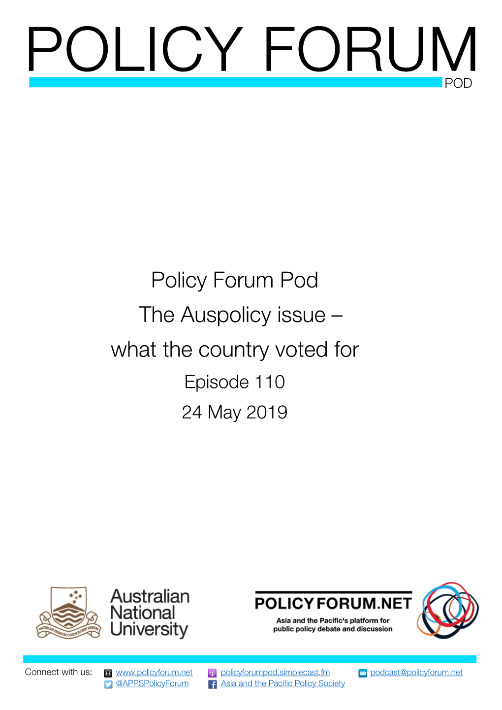 Policy Forum Pod the Auspolicy Issue – What the Country Voted for Episode 110 24 May 2019