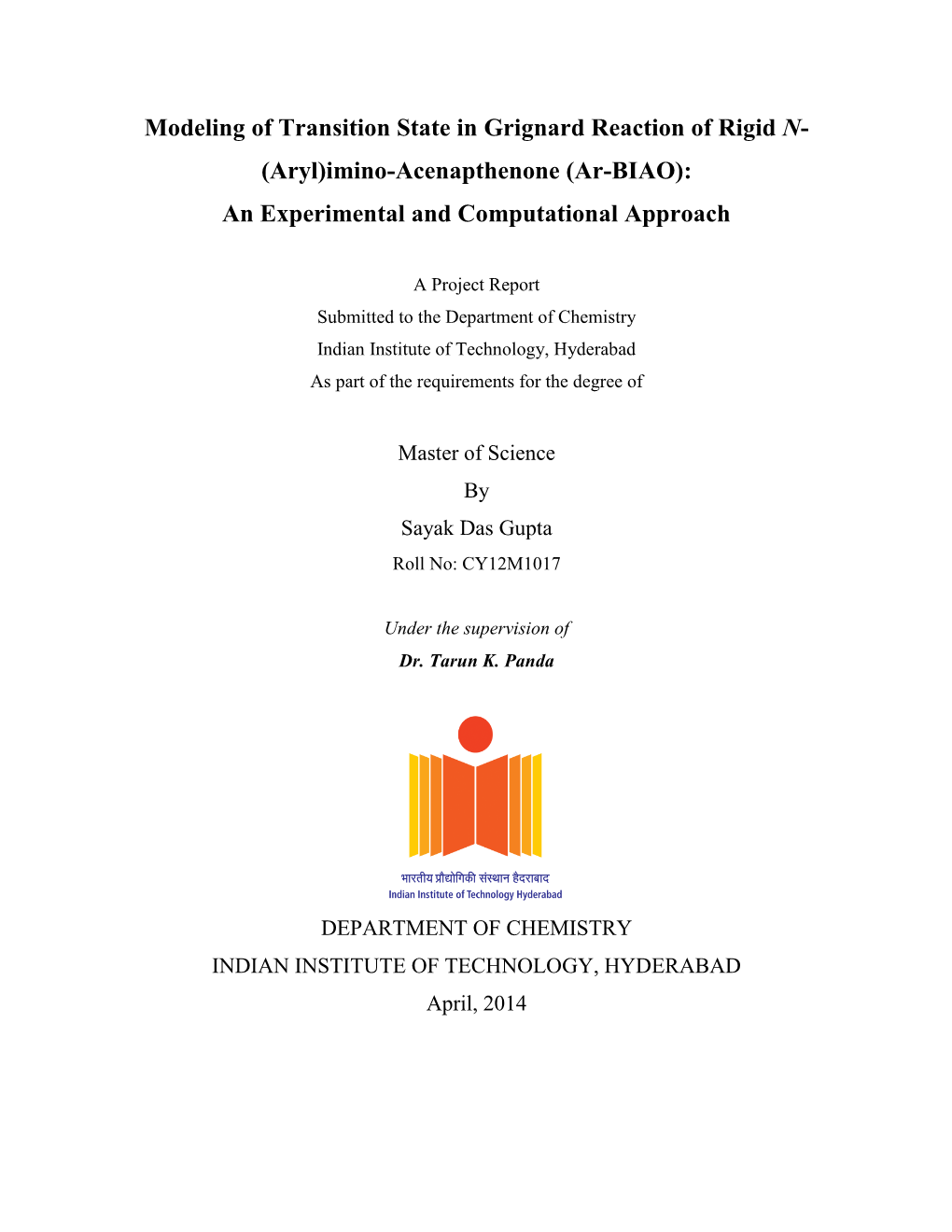 Modeling of Transition State in Grignard Reaction of Rigid N- (Aryl)Imino-Acenapthenone (Ar-BIAO): an Experimental and Computational Approach