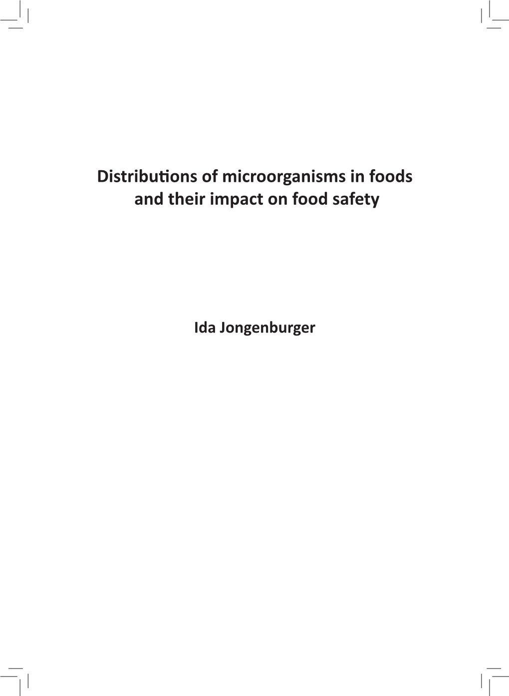 Distributions of Microorganisms in Foods and Their Impact on Food Safety