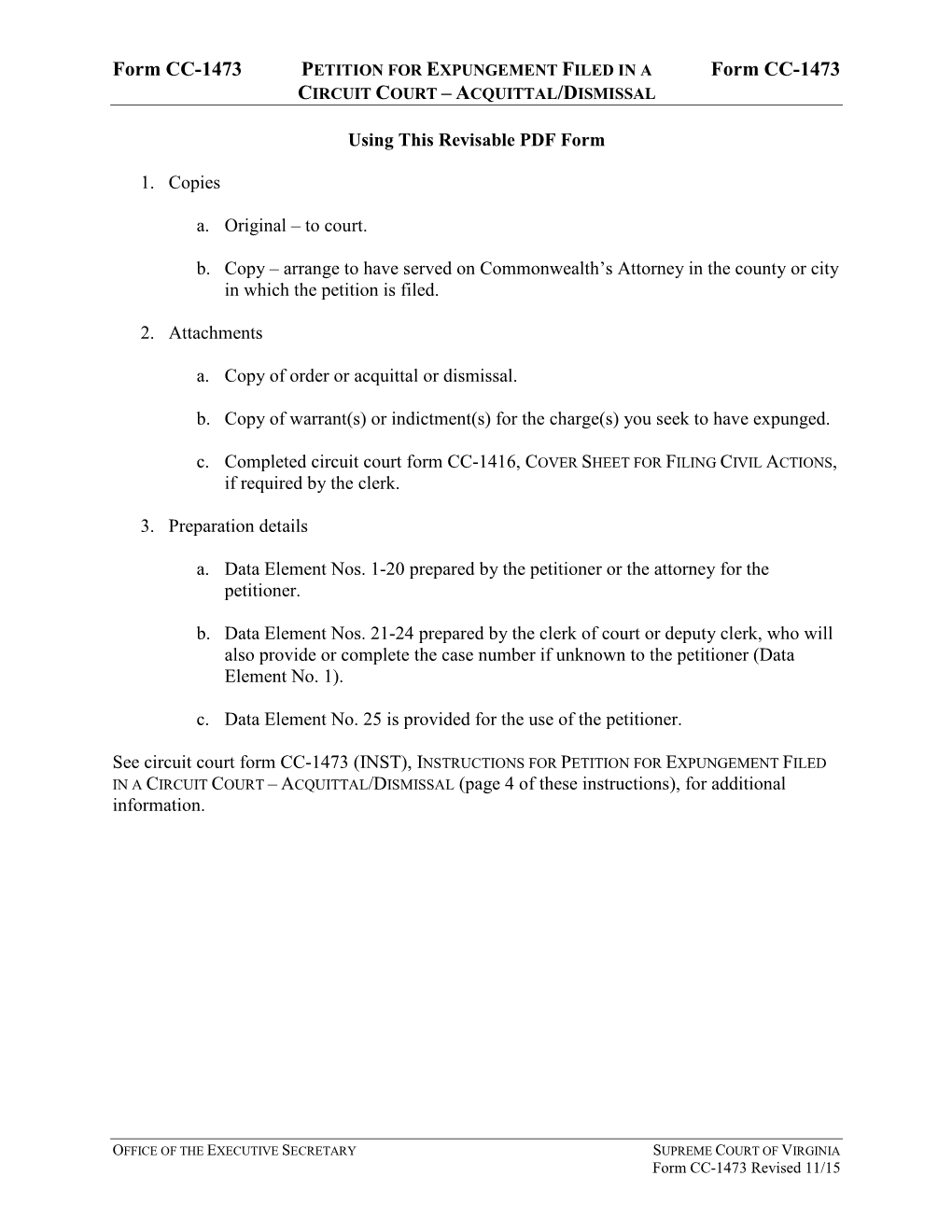 PETITION for EXPUNGEMENT FILED in a CIRCUIT COURT – ACQUITTAL/DISMISSAL (Page 4 of These Instructions), for Additional Information