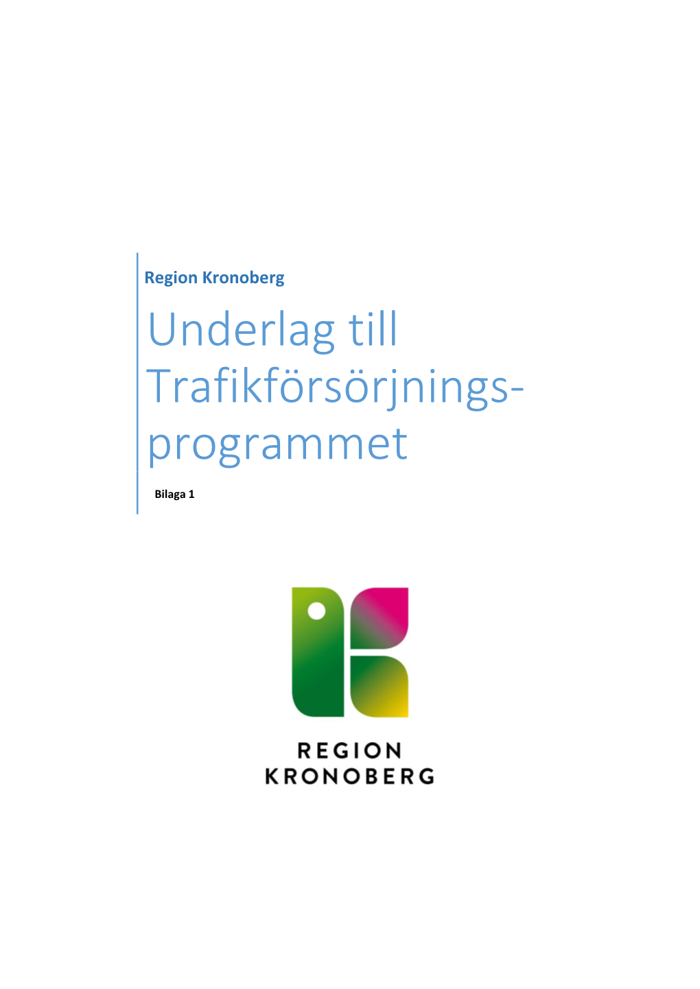 Underlag Till Trafikförsörjnings-Programmet