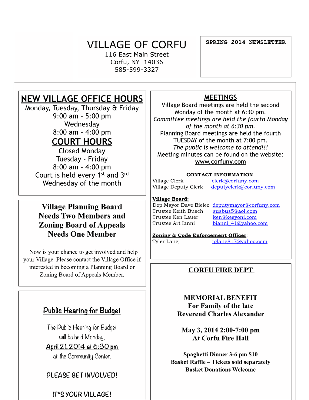 SPRING 2014 NEWSLETTER 116 East Main Street Corfu, NY 14036 585-599-3327