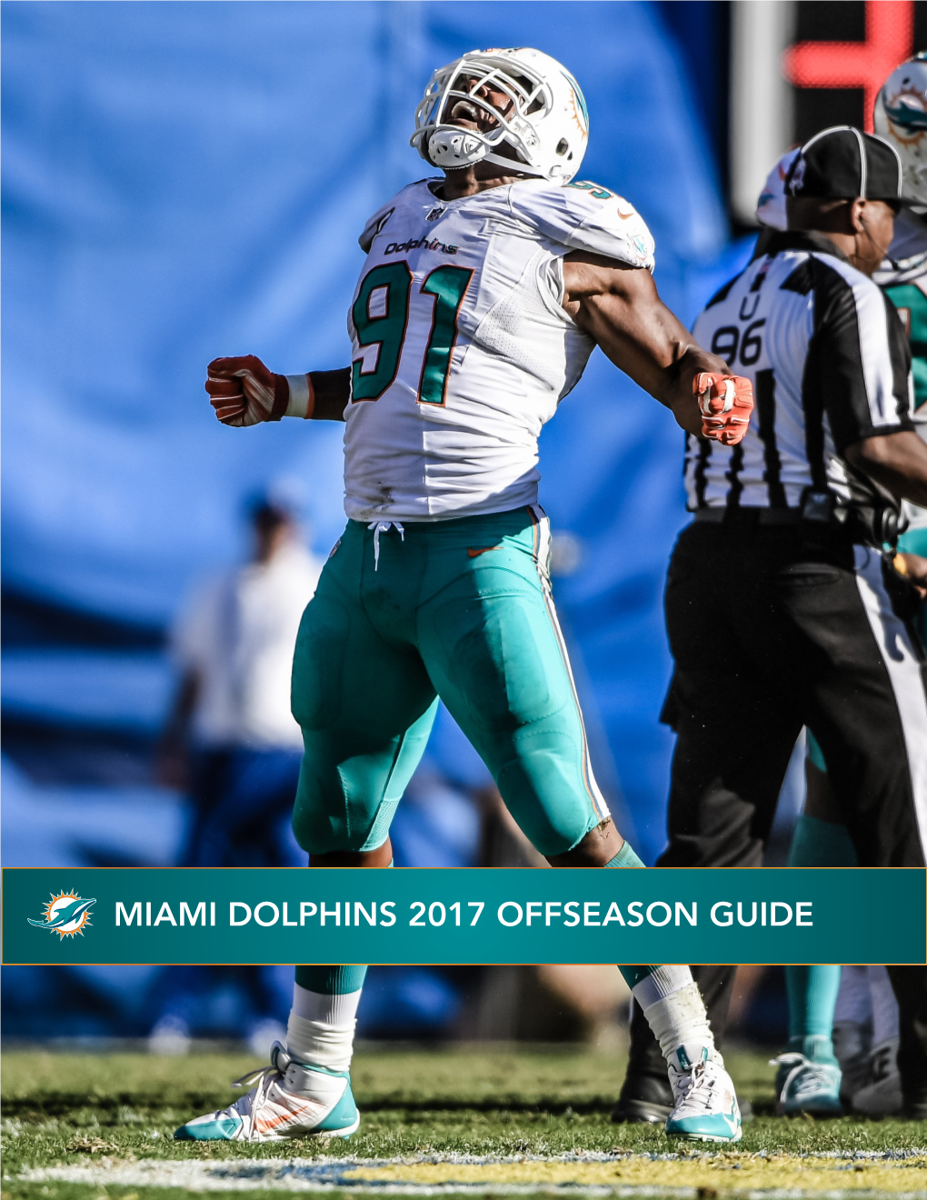 Miami Dolphins 2017 Offseason Guide 2017 Miami Dolphins Schedule
