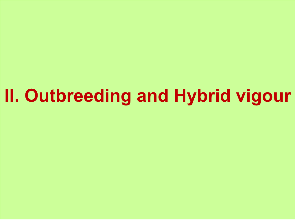 II. Outbreeding and Hybrid Vigour