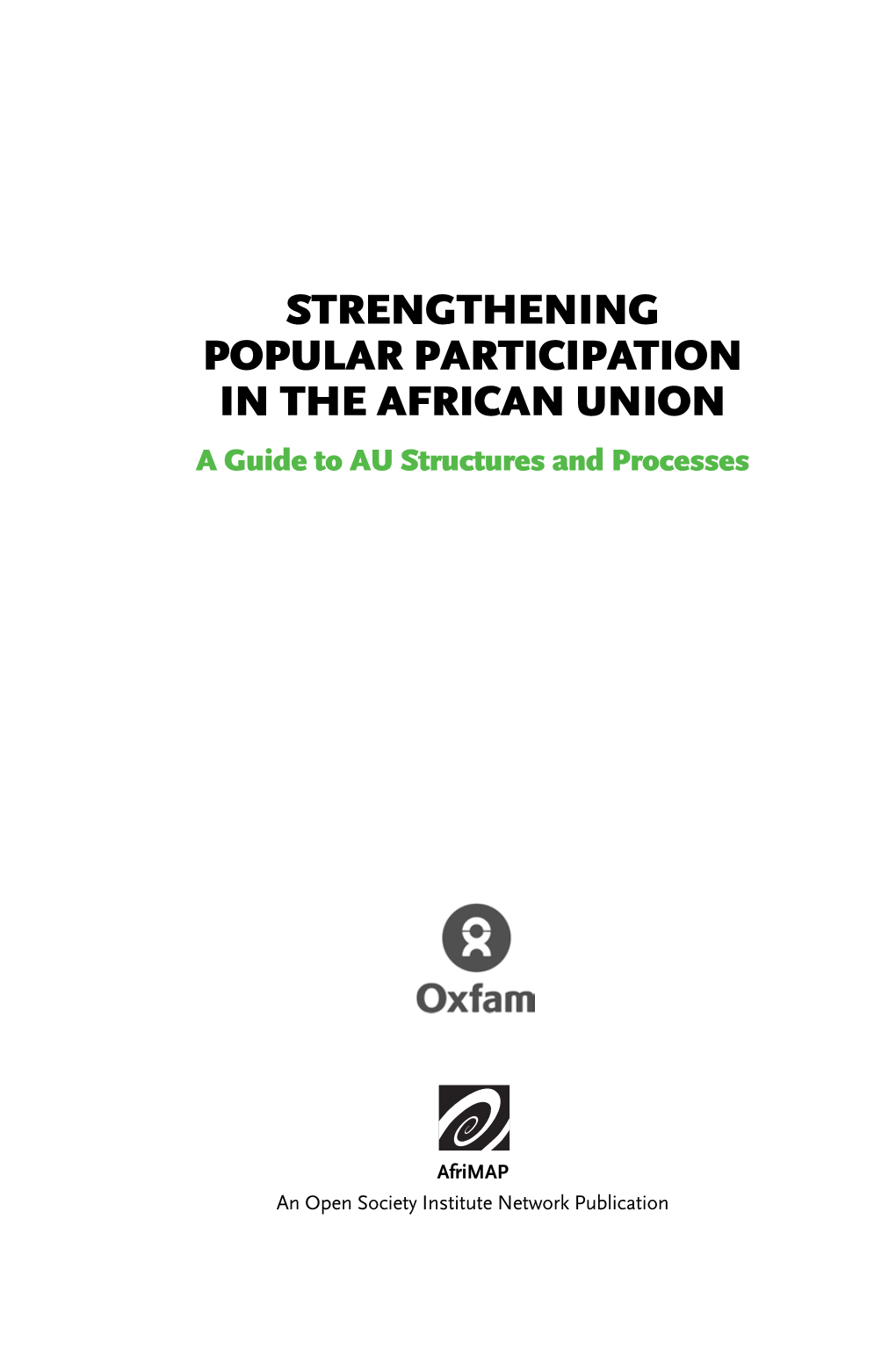 Strengthening Popular Participation in the African Union a Guide to AU Structures and Processes