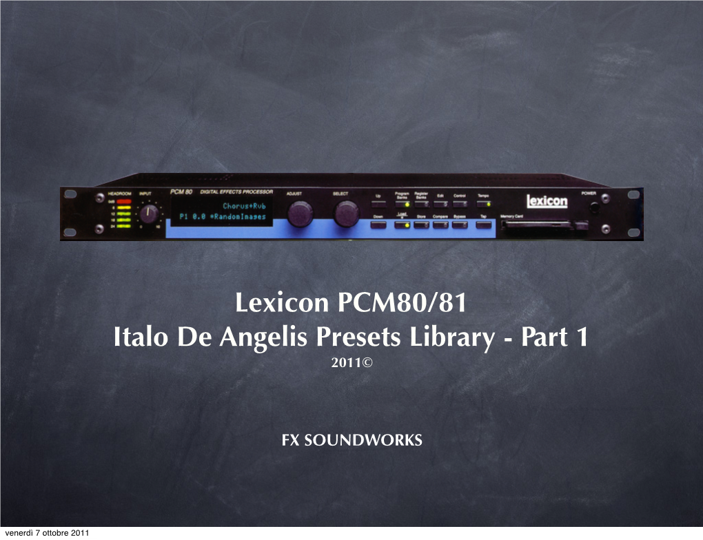 Lexicon PCM80/81 Italo De Angelis Presets Library - Part 1 2011©