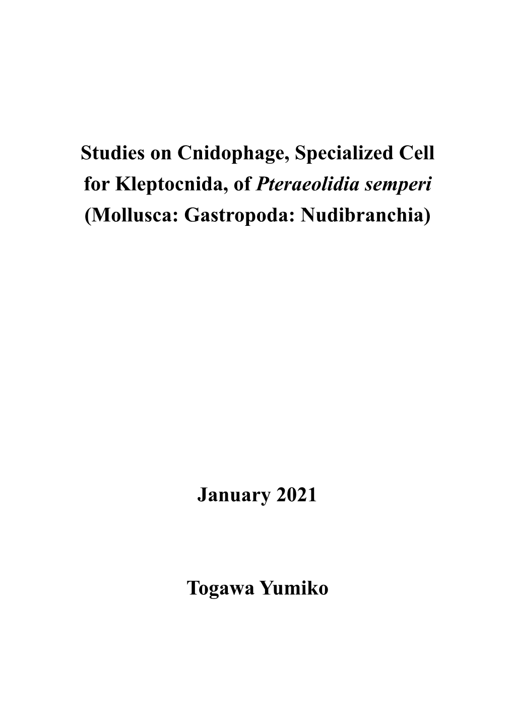 Studies on Cnidophage, Specialized Cell for Kleptocnida, of Pteraeolidia Semperi (Mollusca: Gastropoda: Nudibranchia)