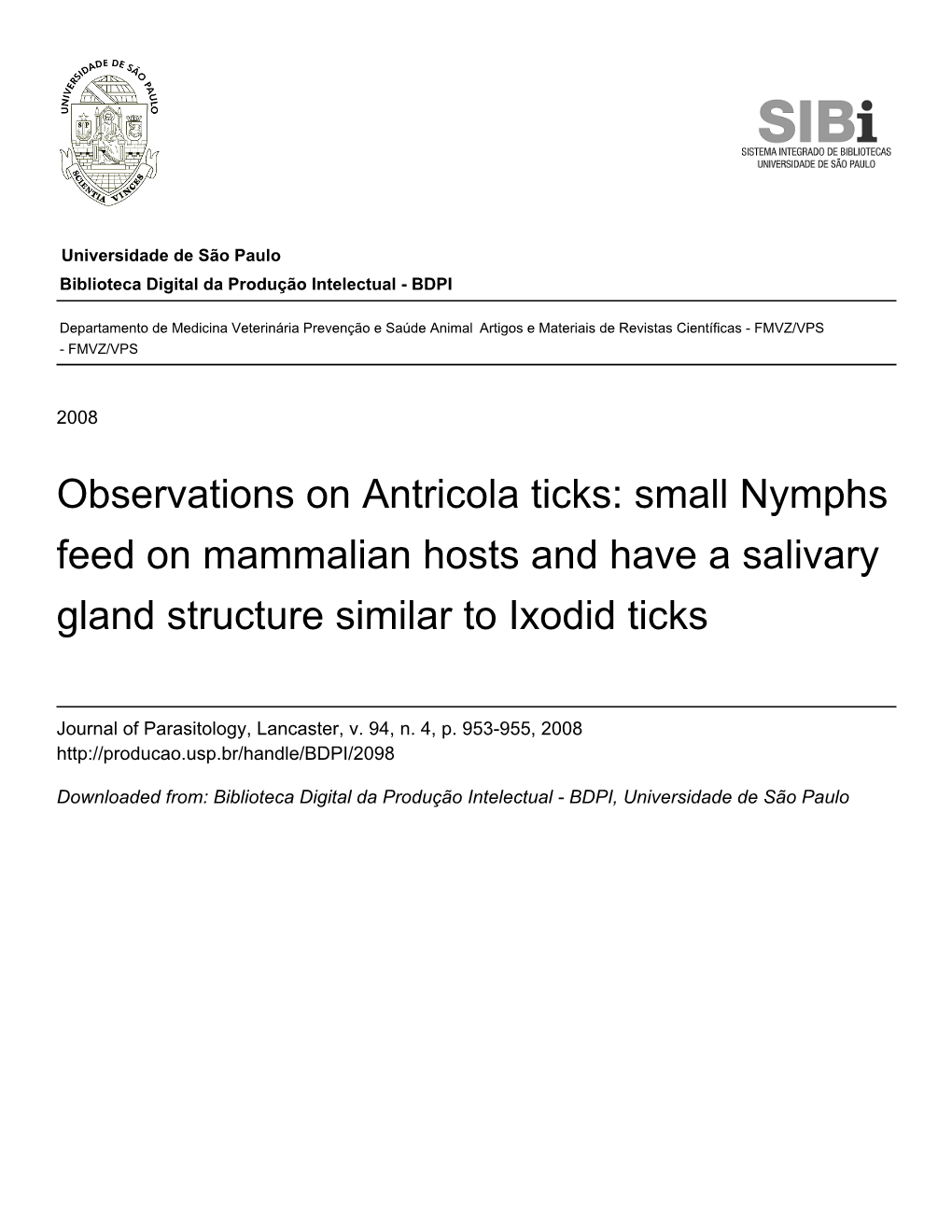 Observations on Antricola Ticks: Small Nymphs Feed on Mammalian Hosts and Have a Salivary Gland Structure Similar to Ixodid Ticks