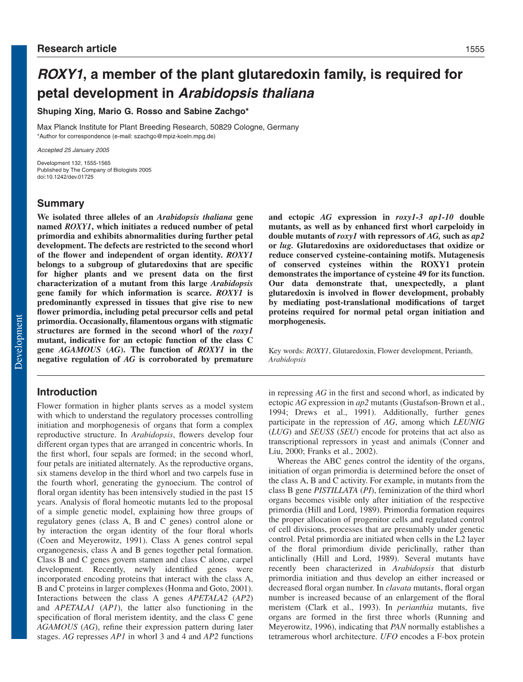 ROXY1, a Member of the Plant Glutaredoxin Family, Is Required for Petal Development in Arabidopsis Thaliana Shuping Xing, Mario G