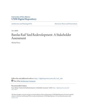 Barelas Rail Yard Redevelopment: a Stakeholder Assessment Michael Furze